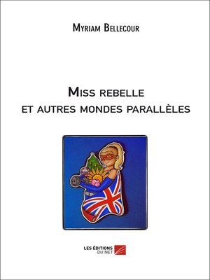 cover image of Miss rebelle et autres mondes parallèles